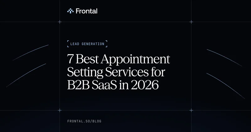 7 Best Appointment Setting Services for B2B SaaS in 2026