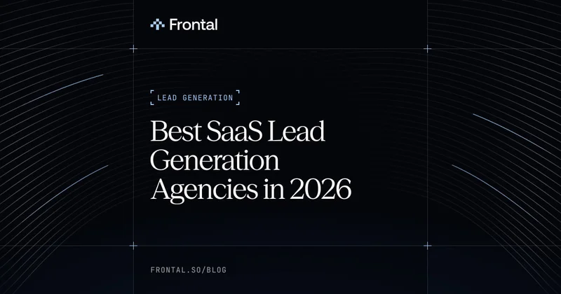 Best SaaS Lead Generation Agencies in 2026
